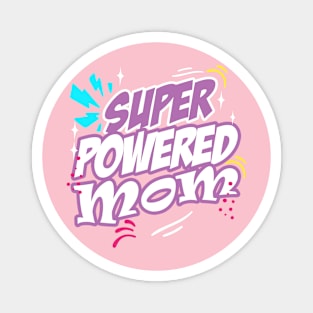 Super Powered Mom! Magnet